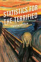 Statystyka dla przerażonych, wydanie szóste - Statistics for the Terrified, Sixth Edition