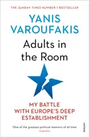 Dorośli w pokoju - moja walka z głębokim establishmentem Europy - Adults In The Room - My Battle With Europe's Deep Establishment