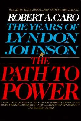 Droga do władzy: Lata Lyndona Johnsona I - The Path to Power: The Years of Lyndon Johnson I