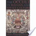 Okultyzm w kulturze rosyjskiej i radzieckiej: Od tongańskich wiosek po amerykańskie przedmieścia - The Occult in Russian and Soviet Culture: From Tongan Villages to American Suburbs