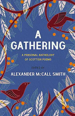 A Gathering: Osobista antologia szkockich wierszy - A Gathering: A Personal Anthology of Scottish Poems