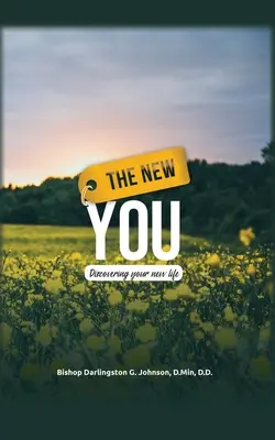 The New You: Odkrywanie nowego życia - The New You: Discovering Your New Life