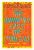 Pok Pok the Drinking Food of Thailand: Książka kucharska - Pok Pok the Drinking Food of Thailand: A Cookbook