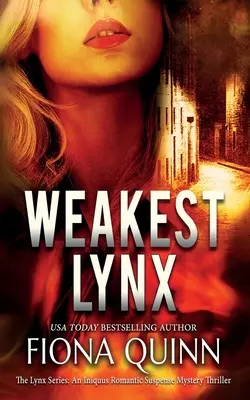 Najsłabszy Ryś: An Iniquus Romantic Suspense Mystery Thriller - Weakest Lynx: An Iniquus Romantic Suspense Mystery Thriller