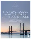 Psychologia postaw i zmiany nastawienia - The Psychology of Attitudes and Attitude Change