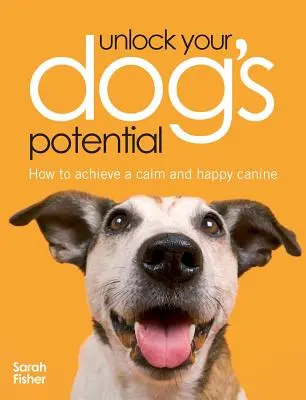 Uwolnij potencjał swojego psa - Unlock Your Dog's Potential