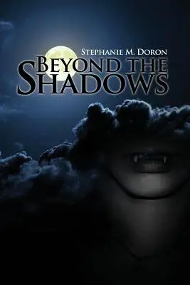 Poza cieniem - Beyond the Shadows