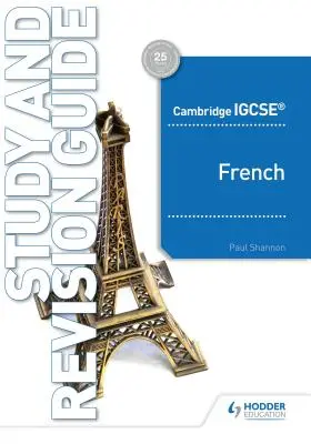 Cambridge Igcse(tm) French Study and Revision Guide: Przewodnik do nauki i powtórki francuskiego - Cambridge Igcse(tm) French Study and Revision Guide