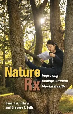 Nature RX: Poprawa zdrowia psychicznego studentów college'u - Nature RX: Improving College-Student Mental Health