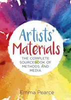 Materiały dla artystów - Kompletna książka źródłowa metod i mediów - Artists' Materials - The Complete Source book of Methods and Media