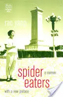 Spider Eaters: Pamiętnik - Spider Eaters: A Memoir