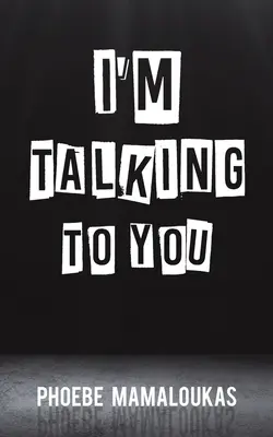 I'm Talking to You