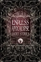 Niekończące się opowiadania o apokalipsie - Endless Apocalypse Short Stories