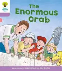 Oxford Reading Tree: Poziom 1+: Dekoduj i rozwijaj: The Enormous Crab - Oxford Reading Tree: Level 1+: Decode and Develop: The Enormous Crab