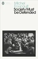 Społeczeństwo musi być bronione - wykłady w College de France, 1975-76 - Society Must Be Defended - Lectures at the College de France, 1975-76