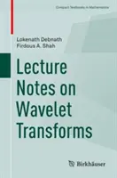 Notatki z wykładów na temat transformat falkowych - Lecture Notes on Wavelet Transforms