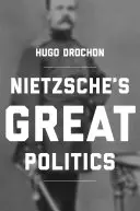 Wielka polityka Nietzschego - Nietzsche's Great Politics