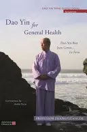 DAO Yin dla ogólnego zdrowia: DAO Yin Bao Jian Gong 1. forma - DAO Yin for General Health: DAO Yin Bao Jian Gong 1st Form