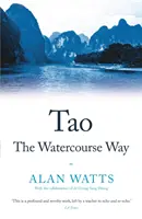 Tao: Droga cieku wodnego - Tao: The Watercourse Way