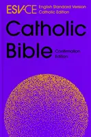 Biblia Katolicka ESV-CE, anglojęzyczne wydanie do bierzmowania - English Standard Version - wydanie katolickie - ESV-CE Catholic Bible, Anglicized Confirmation Edition - English Standard Version - Catholic Edition