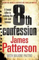 8th Confession - Brutalny zabójca prześladuje sławnych i bogatych (Women's Murder Club 8) - 8th Confession - A brutal killer is stalking the rich and famous (Women's Murder Club 8)