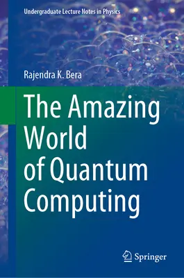 Niesamowity świat obliczeń kwantowych - The Amazing World of Quantum Computing