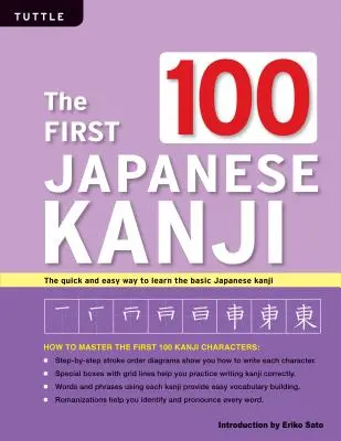 The First 100 Japanese Kanji: (Jlpt Level N5) - szybki i łatwy sposób na naukę podstawowych japońskich kanji - The First 100 Japanese Kanji: (Jlpt Level N5) the Quick and Easy Way to Learn the Basic Japanese Kanji