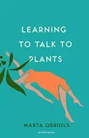 Nauka rozmawiania z roślinami - Learning to Talk to Plants