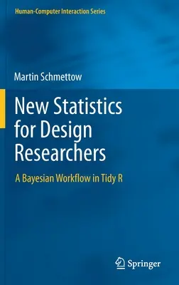 Nowe statystyki dla projektantów: Bayesian Workflow w Tidy R - New Statistics for Design Researchers: A Bayesian Workflow in Tidy R