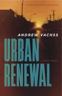 Urban Renewal: Powieść Crossa - Urban Renewal: A Cross Novel