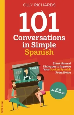 101 rozmów w prostym języku hiszpańskim - 101 Conversations in Simple Spanish