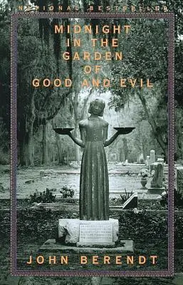 Północ w ogrodzie dobra i zła: historia Savannah - Midnight in the Garden of Good and Evil: A Savannah Story