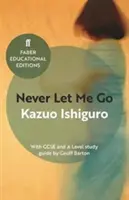 Never Let Me Go - z przewodnikiem do GCSE i A Level - Never Let Me Go - With GCSE and A Level study guide