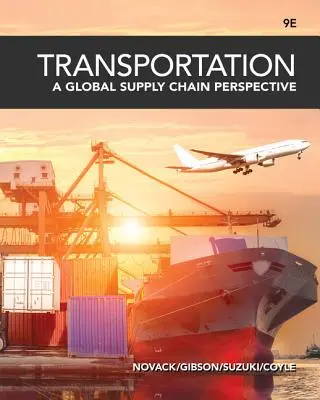 Transport: Perspektywa globalnego łańcucha dostaw - Transportation: A Global Supply Chain Perspective
