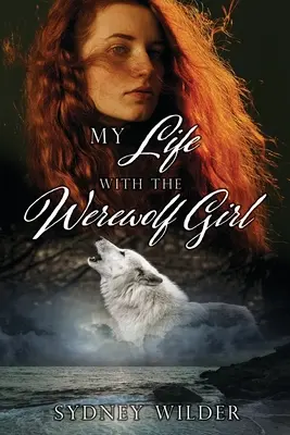 Moje życie z wilkołakiem - My Life with the Werewolf Girl