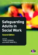 Ochrona osób dorosłych w pracy socjalnej - Safeguarding Adults in Social Work