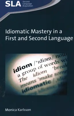 Opanowanie idiomatyki w języku pierwszym i drugim - Idiomatic Mastery in a First and Second Language