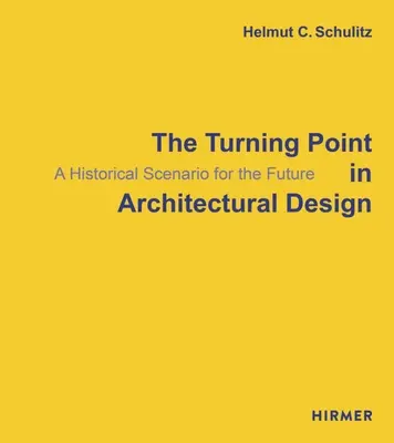 Punkt zwrotny w projektowaniu architektonicznym: Historyczny scenariusz na przyszłość - The Turning Point in Architectural Design: A Historical Scenario for the Future