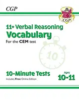 10-minutowe testy 11+ CEM: Słownictwo rozumowania werbalnego - Wiek 10-11 lat (z edycją online) - 11+ CEM 10-Minute Tests: Verbal Reasoning Vocabulary - Ages 10-11 (with Online Edition)