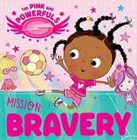 MISJA PINK & POWERFULS ODWAGA - PINK & POWERFULS MISSION BRAVERY