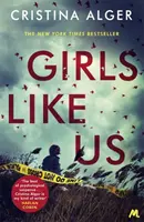 Girls Like Us - książka kryminalna miesiąca Sunday Times i bestseller New York Timesa - Girls Like Us - Sunday Times Crime Book of the Month and New York Times bestseller