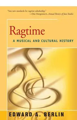 Ragtime: Historia muzyki i kultury - Ragtime: A Musical and Cultural History