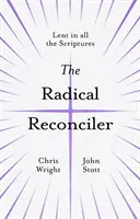 Radykalny Pojednawca: Wielki Post we wszystkich Pismach - The Radical Reconciler: Lent in All the Scriptures