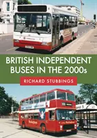 Brytyjskie niezależne autobusy w latach 2000 - British Independent Buses in the 2000s