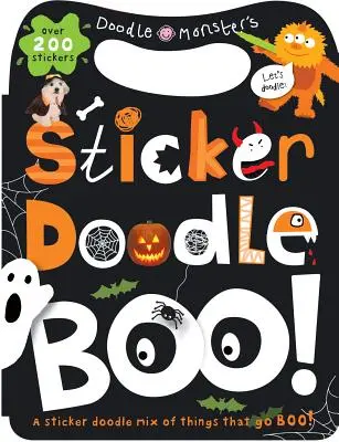 Sticker Doodle Boo!: Things That Go Boo! z ponad 200 naklejkami [With Sticker(s)] - Sticker Doodle Boo!: Things That Go Boo! with Over 200 Stickers [With Sticker(s)]