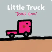 Mała ciężarówka: (Książki o transporcie dla maluchów, Książka planszowa dla maluchów) - Little Truck: (Transportation Books for Toddlers, Board Book for Toddlers)