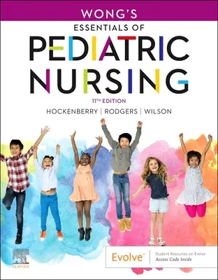 Podstawy pielęgniarstwa pediatrycznego Wonga - Wong's Essentials of Pediatric Nursing