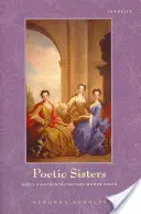 Poetyckie siostry: Poetki z początku XVIII wieku - Poetic Sisters: Early Eighteenth-Century Women Poets