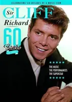 Sir Cliff Richard - 60 lat brytyjskiej ikony - (CD GRATIS) - Sir Cliff Richard - 60 Years of a British Icon - (FREE CD)