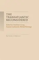 Transatlantyk na nowo rozważony: Świat atlantycki w kryzysie - The Transatlantic Reconsidered: The Atlantic World in Crisis